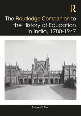 Rao |  The Routledge Companion to the History of Education in India, 1780-1947 | Buch |  Sack Fachmedien