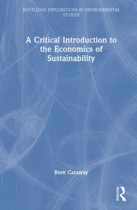 Caraway |  A Critical Introduction to the Economics of Sustainability | Buch |  Sack Fachmedien