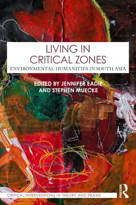 Eadie / Muecke |  Living in Critical Zones | Buch |  Sack Fachmedien