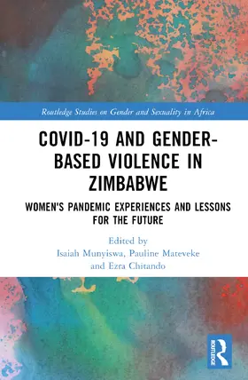 Munyiswa / Mateveke / Chitando |  Covid-19 and Gender-Based Violence in Zimbabwe | Buch |  Sack Fachmedien