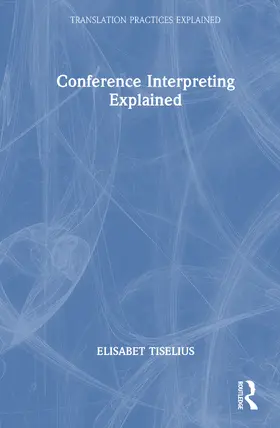 Tiselius |  Conference Interpreting Explained | Buch |  Sack Fachmedien