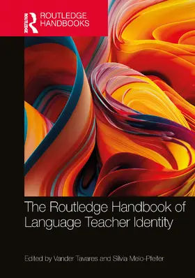 Melo-Pfeifer / Tavares |  The Routledge Handbook of Language Teacher Identity | Buch |  Sack Fachmedien