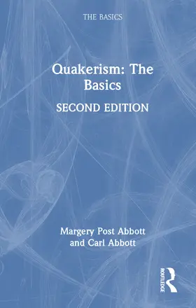 Post Abbott / Abbott | Quakerism: The Basics | Buch | 978-1-032-80337-1 | www2.sack.de