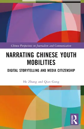 Zhang / Gong |  Narrating Chinese Youth Mobilities | Buch |  Sack Fachmedien