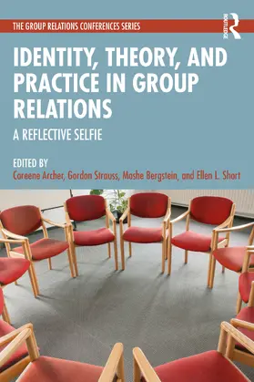 Archer / Short / Strauss |  Identity, Theory, and Practice in Group Relations | Buch |  Sack Fachmedien