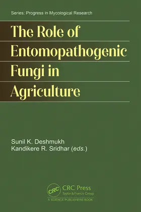 Deshmukh / Sridhar |  The Role of Entomopathogenic Fungi in Agriculture | Buch |  Sack Fachmedien