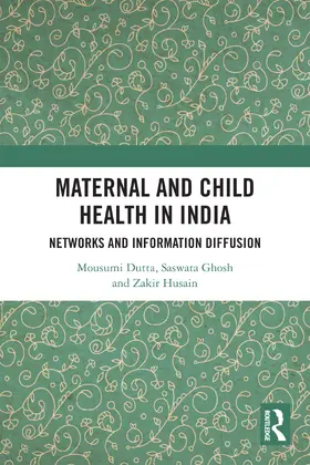 Dutta / Ghosh / Husain |  Maternal and Child Health in India | Buch |  Sack Fachmedien