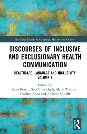 Musolff / Kondo / Vilar-Lluch |  Discourses of Inclusive and Exclusionary Health Communication | Buch |  Sack Fachmedien