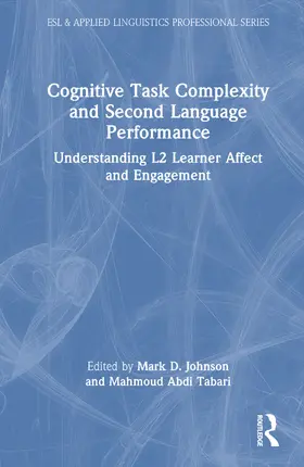 Johnson / Tabari |  Cognitive Task Complexity and Second Language Performance | Buch |  Sack Fachmedien