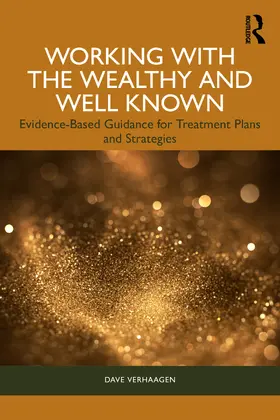 Verhaagen |  Working with the Wealthy and Well Known | Buch |  Sack Fachmedien