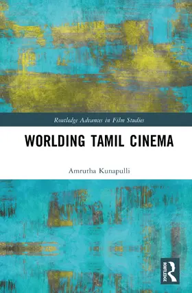 Kunapulli |  Worlding Tamil Cinema | Buch |  Sack Fachmedien