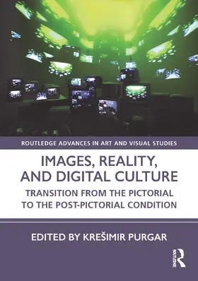 Purgar |  Images, Reality, and Digital Culture | Buch |  Sack Fachmedien