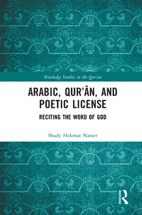 Nasser |  Arabic, Qur¿¿n, and Poetic License | Buch |  Sack Fachmedien
