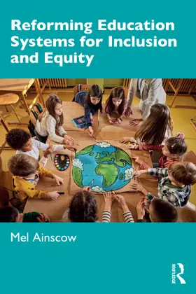Ainscow | Reforming Education Systems for Inclusion and Equity | Buch | 978-1-032-81828-3 | www2.sack.de