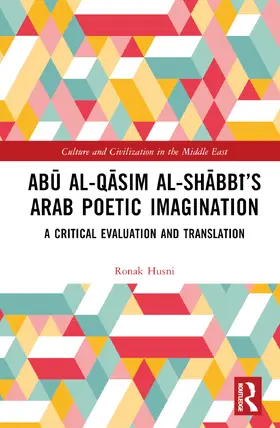 Husni |  Ab&#363; Al-Q&#257;sim Al-Sh&#257;bb&#299;'s Arab Poetic Imagination | Buch |  Sack Fachmedien