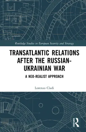 Cladi |  Transatlantic Relations after the Russian-Ukrainian War | Buch |  Sack Fachmedien