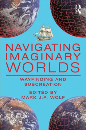 Wolf |  Navigating Imaginary Worlds | Buch |  Sack Fachmedien