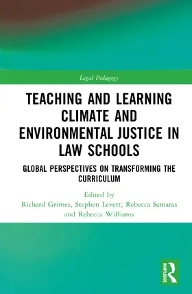 Samaras / Grimes / Williams |  Teaching and Learning Climate and Environmental Justice in Law Schools | Buch |  Sack Fachmedien
