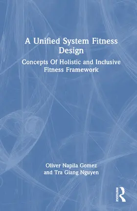 Nguyen / Gomez |  A Unified System Fitness Design | Buch |  Sack Fachmedien