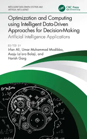 Ali / Modibbo / Bolaji |  Optimization and Computing using Intelligent Data-Driven Approaches for Decision-Making | Buch |  Sack Fachmedien