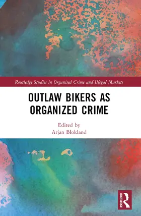 Blokland / Von Lampe / van Deuren |  Outlaw Bikers as Organized Crime | Buch |  Sack Fachmedien