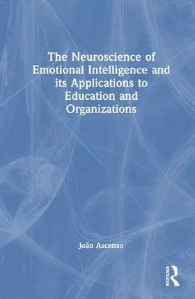 Ascenso |  The Neuroscience of Emotional Intelligence and Its Applications to Education and Organizations | Buch |  Sack Fachmedien