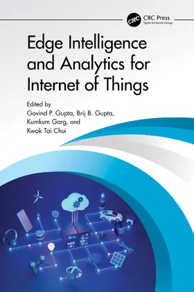 Gupta / Garg / Chui |  Edge Intelligence and Analytics for Internet of Things | Buch |  Sack Fachmedien
