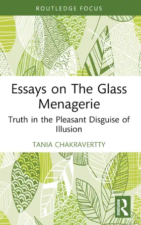Chakravertty |  Essays on The Glass Menagerie | Buch |  Sack Fachmedien