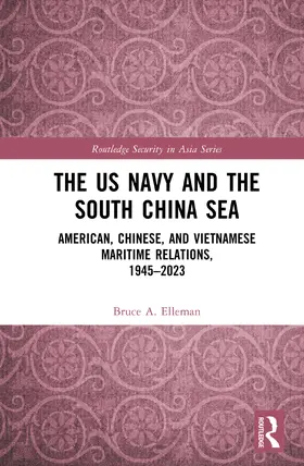 Elleman |  The US Navy and the South China Sea | Buch |  Sack Fachmedien