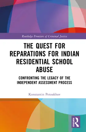 Petoukhov |  The Quest for Reparations for Indian Residential School Abuse | Buch |  Sack Fachmedien