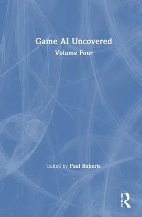 Roberts |  Game AI Uncovered | Buch |  Sack Fachmedien