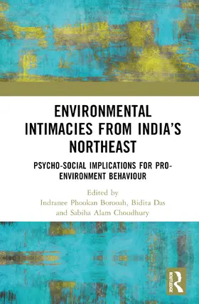 Borooah / Das / Choudhury |  Environmental Intimacies from India's North East | Buch |  Sack Fachmedien