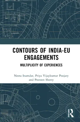Inamdar / Shetty / Poojary | Contours of India-EU Engagements | Buch | 978-1-032-82558-8 | sack.de