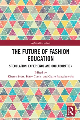 Curtis / Scott / Pajaczkowska |  The Future of Fashion Education | Buch |  Sack Fachmedien