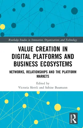 Baumann / Slettli |  Value Creation in Digital Platforms and Business Ecosystems | Buch |  Sack Fachmedien