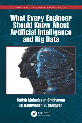 Sangwan / Srinivasan |  What Every Engineer Should Know About Artificial Intelligence and Big Data | Buch |  Sack Fachmedien