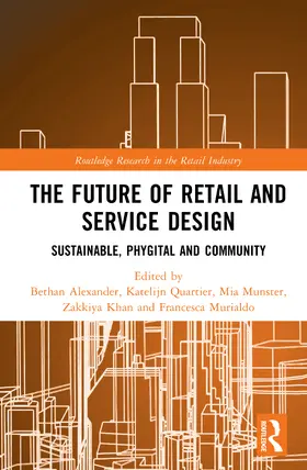 Alexander / Murialdo / Quartier |  The Future of Retail and Service Design | Buch |  Sack Fachmedien