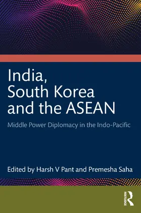 Pant / Saha |  India, South Korea and the ASEAN | Buch |  Sack Fachmedien