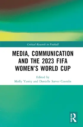 Yanity / Sarver Coombs |  Media, Communication and the 2023 Fifa Women's World Cup | Buch |  Sack Fachmedien