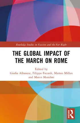 Focardi / Albanese / Mondini |  The Global Impact of the March on Rome | Buch |  Sack Fachmedien