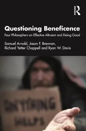 Arnold / Brennan / Chappell |  Questioning Beneficence | Buch |  Sack Fachmedien
