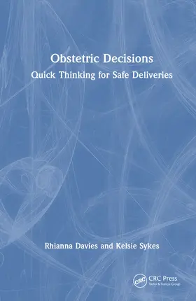 Sykes / Davies | Obstetric Decisions | Buch | 978-1-032-83171-8 | sack.de