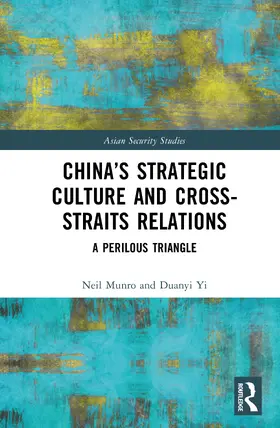 Munro / Yi |  China's Strategic Culture and Cross-Straits Relations | Buch |  Sack Fachmedien