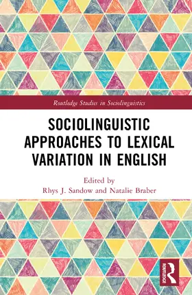 Braber / Sandow |  Sociolinguistic Approaches to Lexical Variation in English | Buch |  Sack Fachmedien
