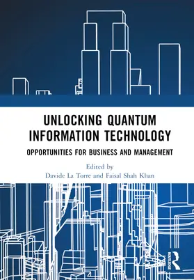 La Torre / Khan |  Unlocking Quantum Information Technology | Buch |  Sack Fachmedien