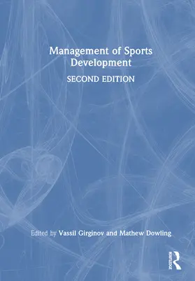 Girginov / Dowling |  Management of Sports Development | Buch |  Sack Fachmedien