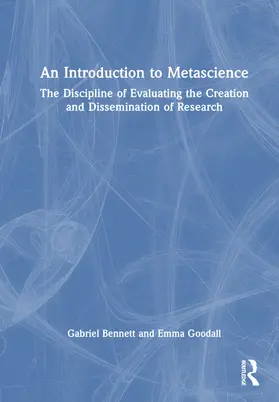 Bennett / Goodall |  An Introduction to Metascience | Buch |  Sack Fachmedien