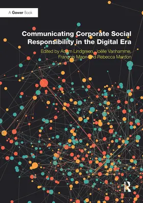 Lindgreen / Vanhamme / Watkins |  Communicating Corporate Social Responsibility in the Digital Era | Buch |  Sack Fachmedien