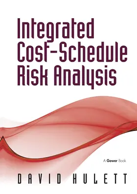 Hulett |  Integrated Cost-Schedule Risk Analysis | Buch |  Sack Fachmedien