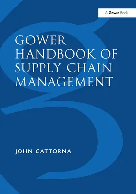 Gattorna |  Gower Handbook of Supply Chain Management | Buch |  Sack Fachmedien